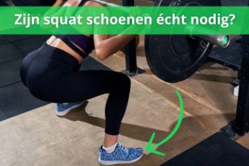 squat schoenen nodig