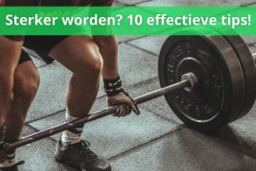 tips om sterker te worden