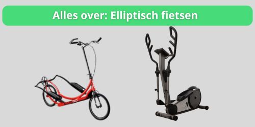 alles over elliptisch fietsen