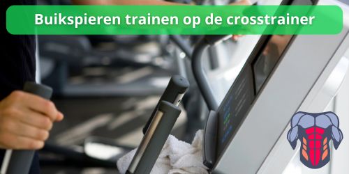 buikspieren trainen op de crosstrainer