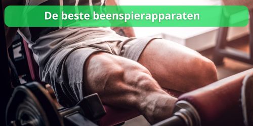 de beste beenspierapparaten