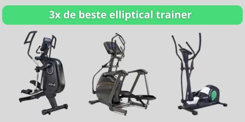 de beste elliptical trainers