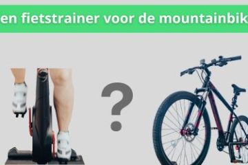 fietstrainer voor de mountainbike