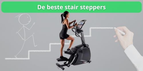 de beste stair steppers