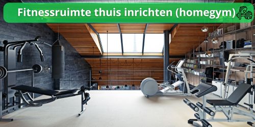 fitnessruimte thuis inrichten