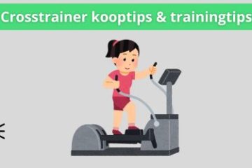 crosstrainer kooptips en trainingtips