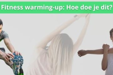 fitness warming up hoe doe je dit
