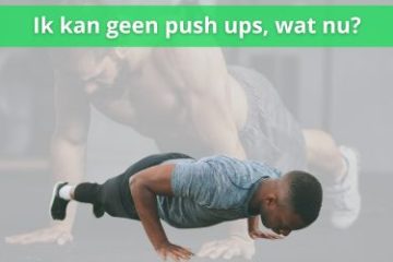 ik kan geen push ups wat nu