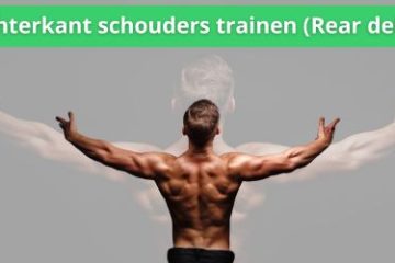 rear delts achterkant schouders trainen