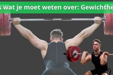 alles wat je moet weten over gewichtheffen