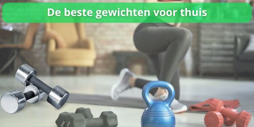 de beste gewichten voor thuis