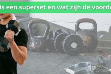 wat is een superset en de voordelen