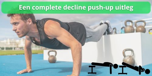 decline push up uitleg