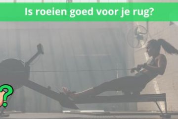 is roeien goed voor je rug of niet