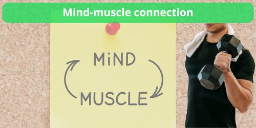 mind muscle connection wat is dat