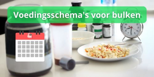 Voedingsschema voor bulken