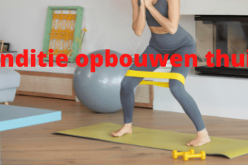 conditie opbouwen thuis