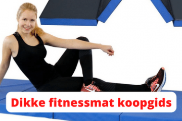 Dikke fitnessmat koopgids