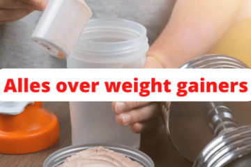Alles over weight gainers
