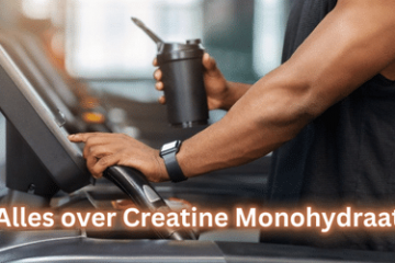 Alles over Creatine Monohydraat
