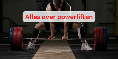Alles over powerliften