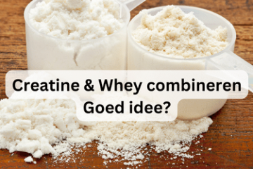 Creatine & Whey combineren