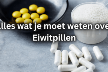 Alles over Eiwitpillen