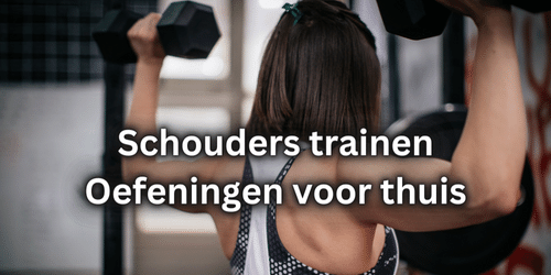 Schouders trainen Oefeningen voor thuis